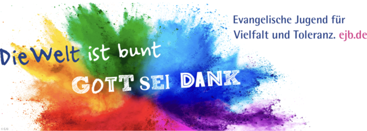 Banner mit regenbogenfarbigen Farbspritzern und Aufschrift: Die Welt ist bunt - Gott sein Dank!; ©: EJB Banner mit regenbogenfarbigen Farbspritzern und Aufschrift: Die Welt ist bunt - Gott sein Dank!
